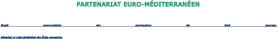 PARTENARIAT EURO-MDITERRANEN