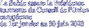 La Suède assure la Présidence