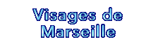  Visages de Marseille