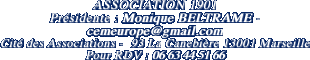 ASSOCIATION 1901 Présidente : Monique BELTRAME